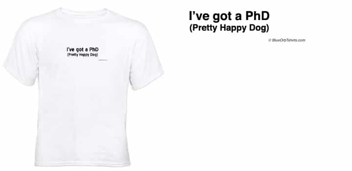 phd_pretty_happy_dog_mens_tshirt